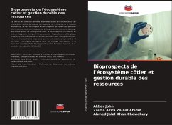 Bioprospects de l'écosystème côtier et gestion durable des ressources - John, Akbar; Zainal Abidin, Zaima Azira; Khan Chowdhury, Ahmed Jalal