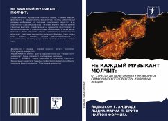 NE KAZhDYJ MUZYKANT MOLChIT: - Andrade, Jadilson G.; Brito, Lydia Maria P.; Formiga, Nilton