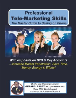 Professional Tele-Marketing Skills-The Master Guide to Selling on Phone - Assey, Gerard