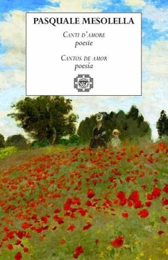 Canti d'amore / Cantos de amor: Edizione bilingue / Edición bilingüe - López Pérez, Felipe; Mesolella, Pasquale