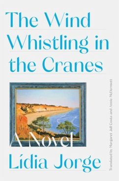 The Wind Whistling in the Cranes - Costa, Margaret Jull; Jorge, Lidia