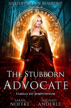 The Stubborn Advocate - Anderle, Michael; Noffke, Sarah