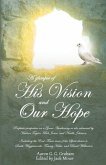 A glimpse of His Vision and Our Hope