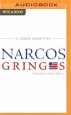 Los Narcos Gringos (Spanish Edition): Una Radiografía Inédita del Tráfico de Drogas En Estados Unidos