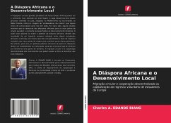 A Diáspora Africana e o Desenvolvimento Local - Edande Biang, Charles A.