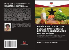 LE RÔLE DE LA CULTURE SUR LES HABITUDES ET LES CHOIX ALIMENTAIRES DES GHANÉENS - Adjei Frempong, Augusta