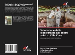 Valutazione della biosicurezza nei centri suini di Villa Clara - Ruiz Quintana, David; Andino, Orlando; Garcia, Leisa