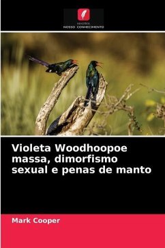 Violeta Woodhoopoe massa, dimorfismo sexual e penas de manto - Cooper, Mark