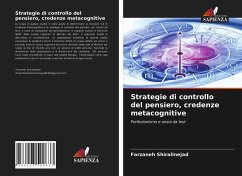 Strategie di controllo del pensiero, credenze metacognitive - Shiralinejad, Farzaneh