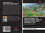 ABANDONMENT OF AGRICULTURAL LAND IN KALEHE SOUTH KIVU PROVINCE, DRC