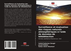 Surveillance et évaluation des risques naturels atmosphériques à l'aide de données de télédétection - Safarian Zengir, Vahid; Rabiei, Javad; Amiri Doumari, Sahar