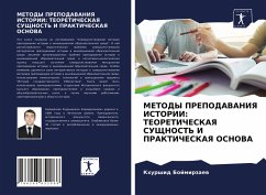 METODY PREPODAVANIYa ISTORII: TEORETIChESKAYa SUShhNOST' I PRAKTIChESKAYa OSNOVA - Bojmirzaew, Khurshid