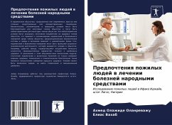 Predpochteniq pozhilyh lüdej w lechenii boleznej narodnymi sredstwami - Olanrewazhu, Ahmed Olazhide;VAHAB, ELIAS