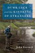 Dumb Luck and the Kindness of Strangers - Bild 1