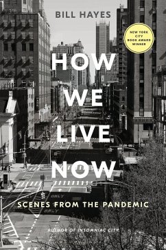 How We Live Now: Scenes from the Pandemic - Hayes, Bill