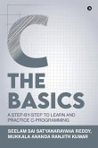 C The Basics: A Step-by-Step to Learn and Practice C-Programming