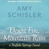 Desert Fire, Mountain Rain: A Buffalo Springs Novel