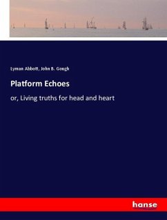 Platform Echoes - Abbott, Lyman;Gough, John B.