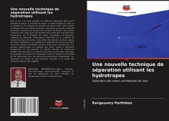 Une nouvelle technique de séparation utilisant les hydrotropes - Parthiban, Rangasamy