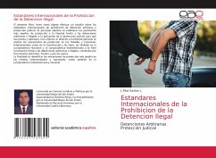 Estandares Internacionales de la Prohibicion de la Detencion Ilegal - Santos L., J. Elvis