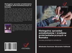 Nielegalna sprzeda¿ antybiotyków i ¿rodków przeciwmalarycznych w Bamako - Kalhoule, Wiedouko Ousmane Alexandre