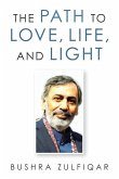 The Path to Love, Life, and Light