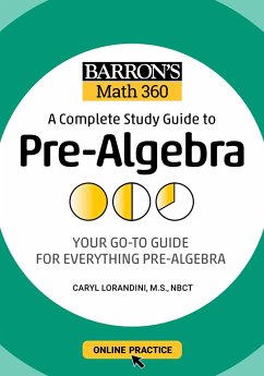 Barron's Math 360: A Complete Study Guide to Pre-Algebra with Online Practice - Lorandini, Caryl