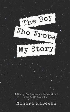 The Boy Who Wrote My Story - Hareesh, Nihara