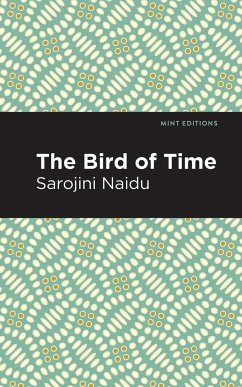 The Bird of Time - Naidu, Sarojini