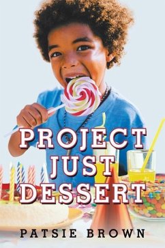 Project Just Dessert - Brown, Patsie