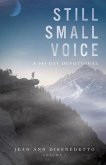 Still Small Voice: Volume 1: A 365 Day Devotional