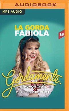 Gordamente: del Humor Al Amor - La Gorda Fabiola