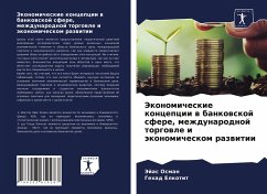 Jekonomicheskie koncepcii w bankowskoj sfere, mezhdunarodnoj torgowle i äkonomicheskom razwitii - Osman, Jejas; Elkotit, Gehad