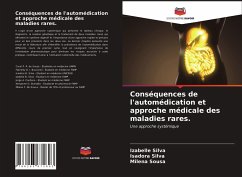 Conséquences de l'automédication et approche médicale des maladies rares. - Silva, Izabelle; Silva, Isadora; Sousa, Milena