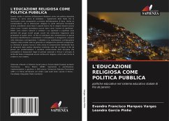 L'EDUCAZIONE RELIGIOSA COME POLITICA PUBBLICA - Vargas, Evandro Francisco Marques;Garcia Pinho, Leandro