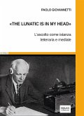 «The lunatic is in my head» (eBook, PDF)