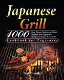 Japanese Grill Cookbook for Beginners Japanese Grill Cookbook for Beginners