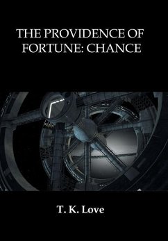 The Providence of Fortune: Chance - Love, T. K.