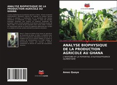 ANALYSE BIOPHYSIQUE DE LA PRODUCTION AGRICOLE AU GHANA - Quaye, Amos