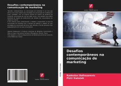 Desafios contemporâneos na comunicação de marketing - Baltezarevic, Radoslav; Kwiatek, Piotr