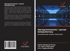 Oprogramowanie i sprz¿t komputerowy - Basha, Shaik Mahaboob; Chigurupati, T. R. Mani; Raghavendran, Ch. V.