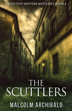 The Scuttlers - Archibald, Malcolm