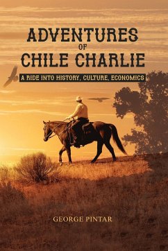Adventures of Chile Charlie - Pintar, George