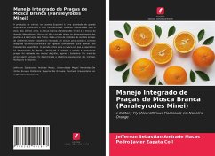 Manejo Integrado de Pragas de Mosca Branca (Paraleyrodes Minei) - Andrade Macas, Jefferson Sebastian; Javier Zapata Coll, Pedro