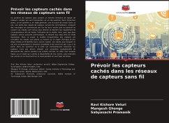 Prévoir les capteurs cachés dans les réseaux de capteurs sans fil - Veluri, Ravi Kishore; Ghonge, Mangesh; Pramanik, Sabyasachi