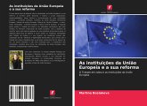 As instituições da União Europeia e a sua reforma