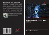 Homosapiens, czyli "jego" mózg