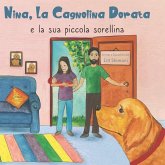 Nina, la cagnolina dorata e la sua piccola sorellina