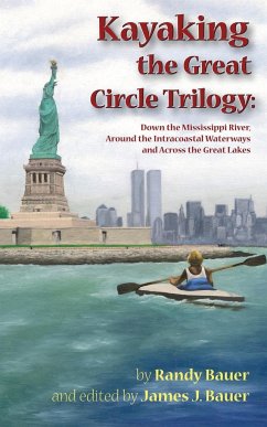 Kayaking the Great Circle Trilogy - Bauer, Randy