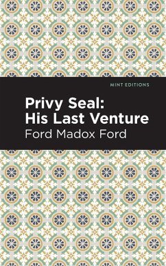 Privy Seal - Ford, Ford Madox